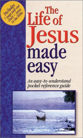 The Life Of Jesus Made Easy