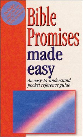Bible Promises Made Easy: An Easy To Understand Pocket Reference Guide With Charts