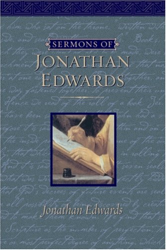 The Sermons of Jonathan Edwards
