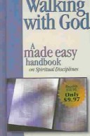 Walking With God: A Made Easy Handbook On Spiritual Disciplines