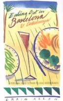 Eating out in Barcelona & Catalunya