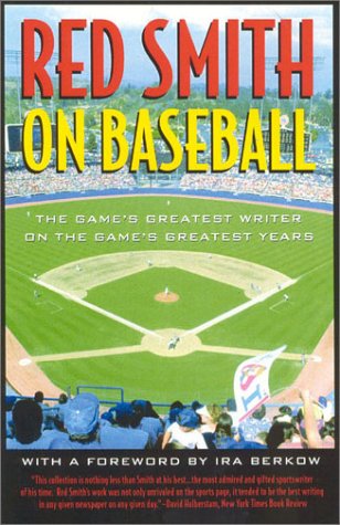 Red Smith on Baseball