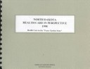 North Dakota Health Care Perspective 1998