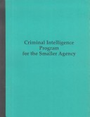 Criminal Intelligence Program for the Smaller Police Agency