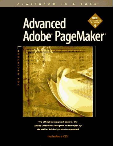 Advanced Adobe Pagemakerfor Macintosh Classroom in a Book