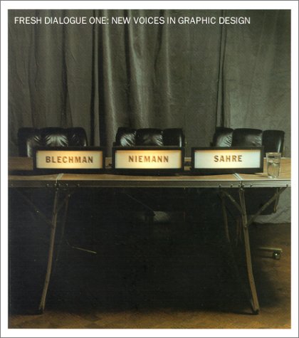 Fresh Dialogue 1 New Voices in Graphic Design