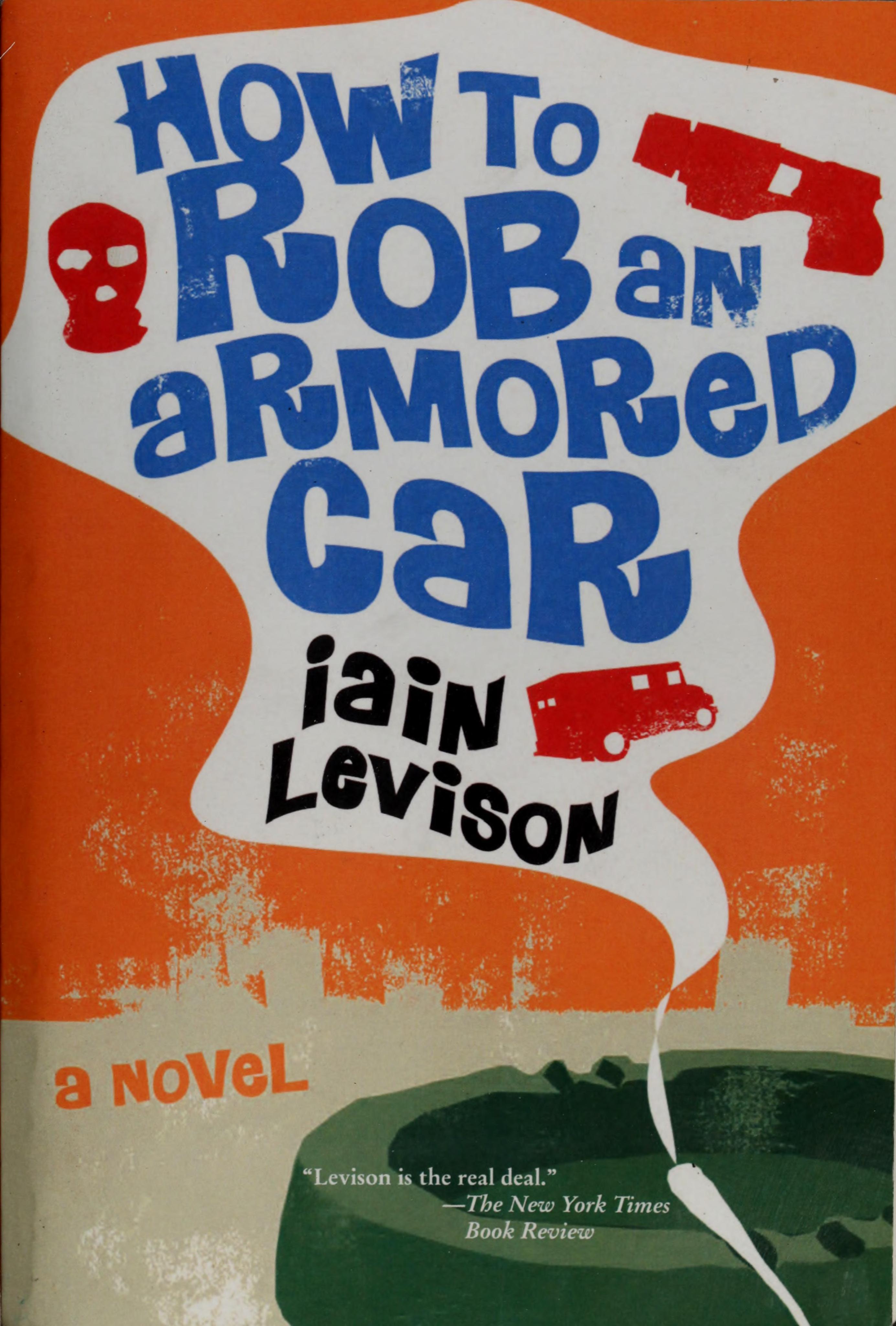 How to Rob an Armored Car