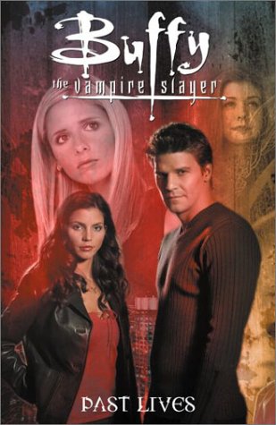 Buffy The Vampire Slayer Vol. 8: Past Lives