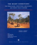 The Right Conditions : The World Bank, Structural Adjustment, And Forest Policy Reform