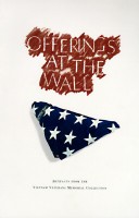 Offerings At The Wall: Artifacts From The Vietnam Veterans Memorial Collection