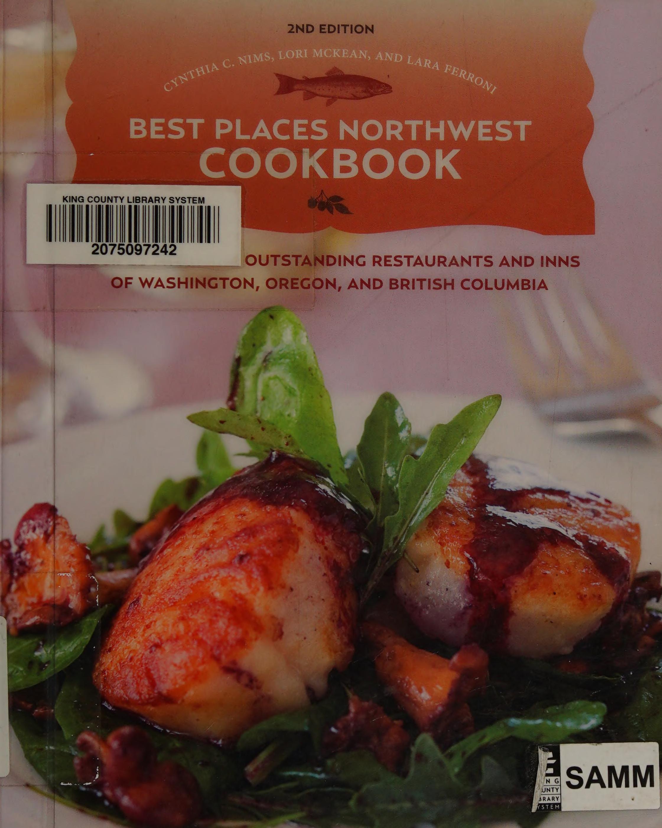 Best Places Northwest Cookbook, 2nd Edition