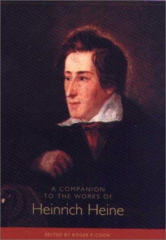 A Companion To The Works Of Heinrich Heine