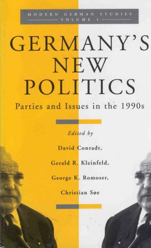 Germany'S New Politics: Parties And Issues In The 1990s