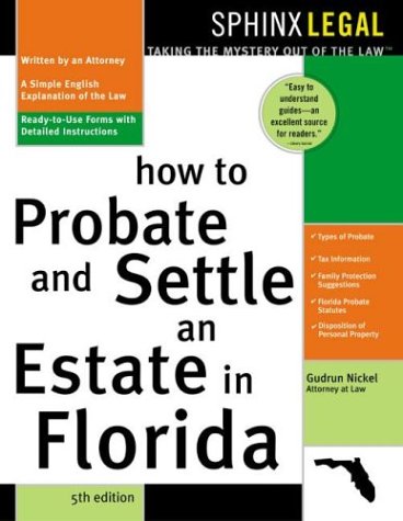 How To Probate And Settle An Estate In Florida, 5e