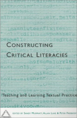 Constructing Critical Literacies