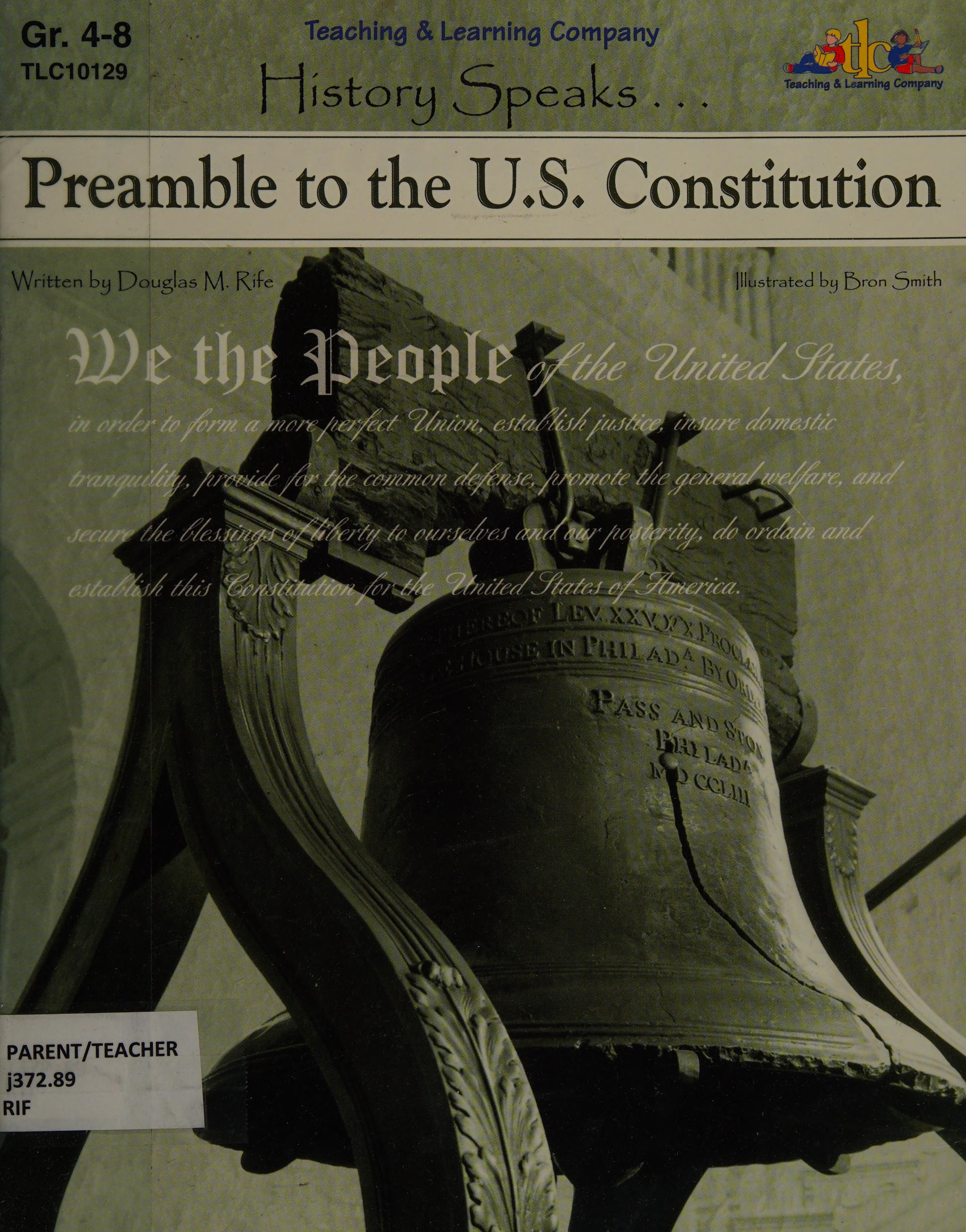 Preamble To The U.S. Constitution: History Speaks . . .