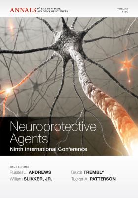 Neuroprotective Agents: Ninth International Conference, Volume 1199