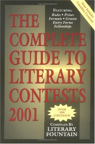 The Complete Guide To Literary Contests 2001