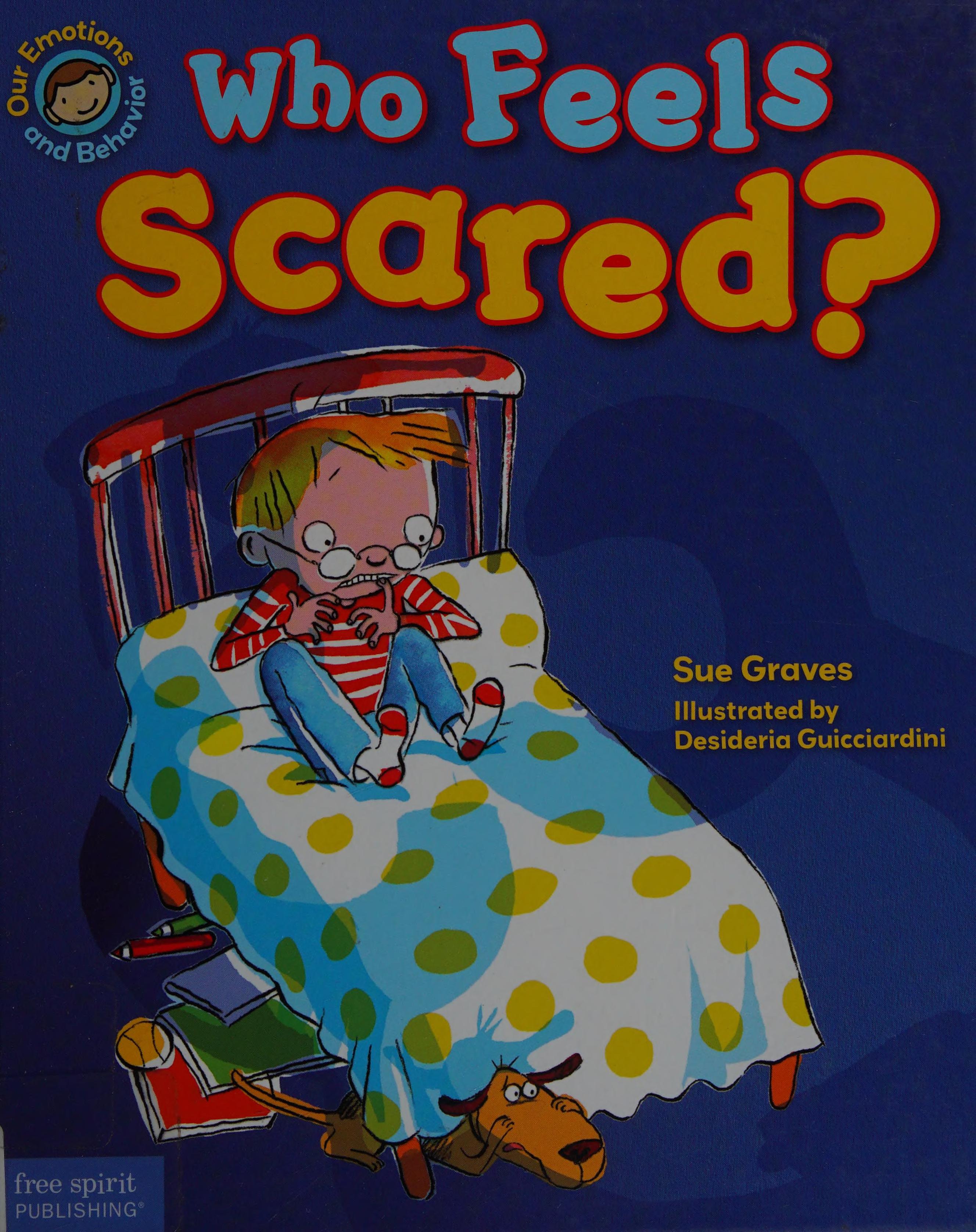 Who Feels Scared?