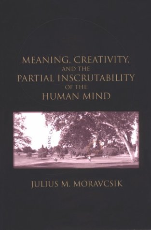 Meaning, creativity, and the partial inscrutability of the human mind