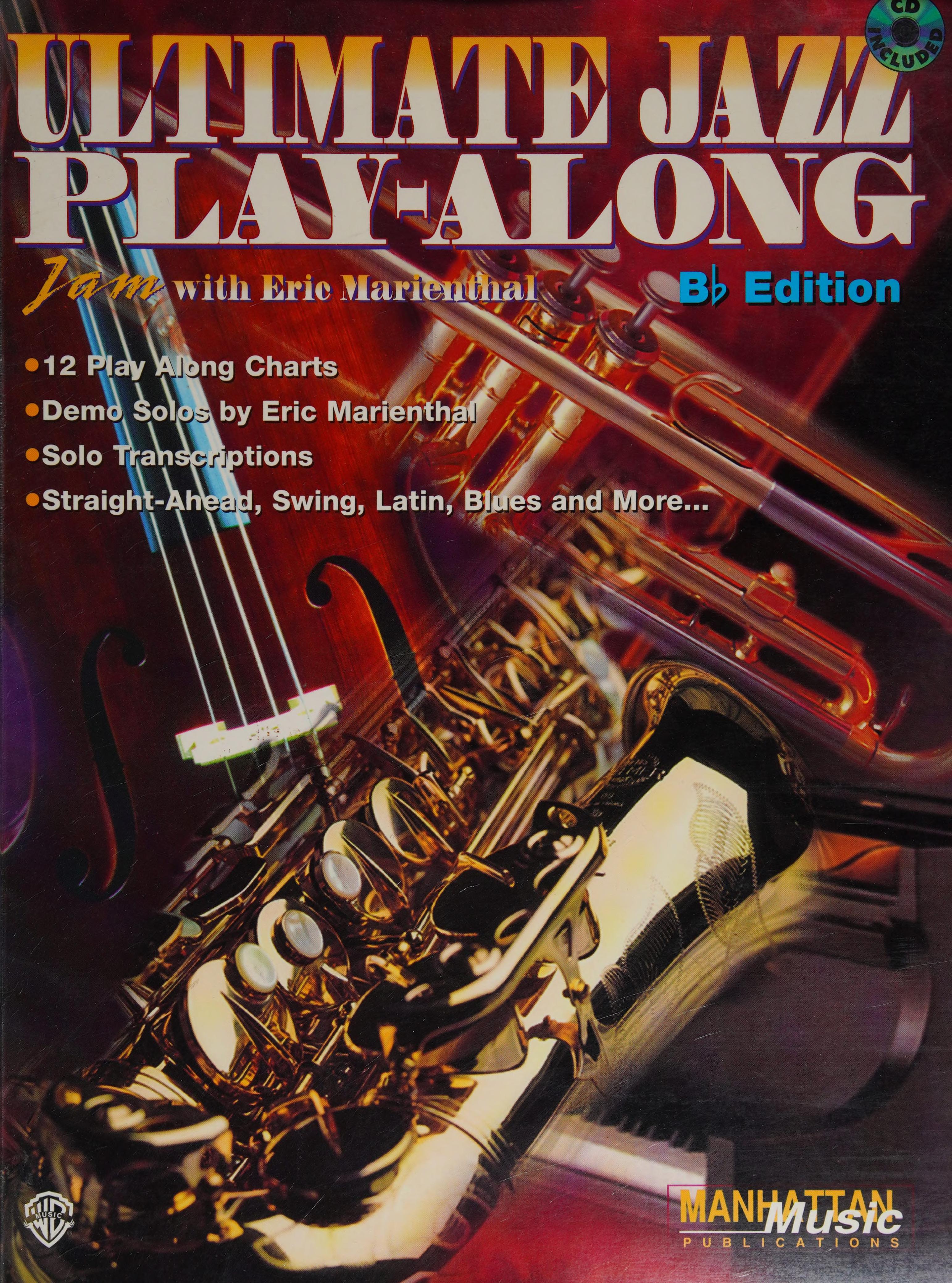 Ultimate Jazz Play-Along (Jam With Eric Marienthal): B-Flat, Book And Cd