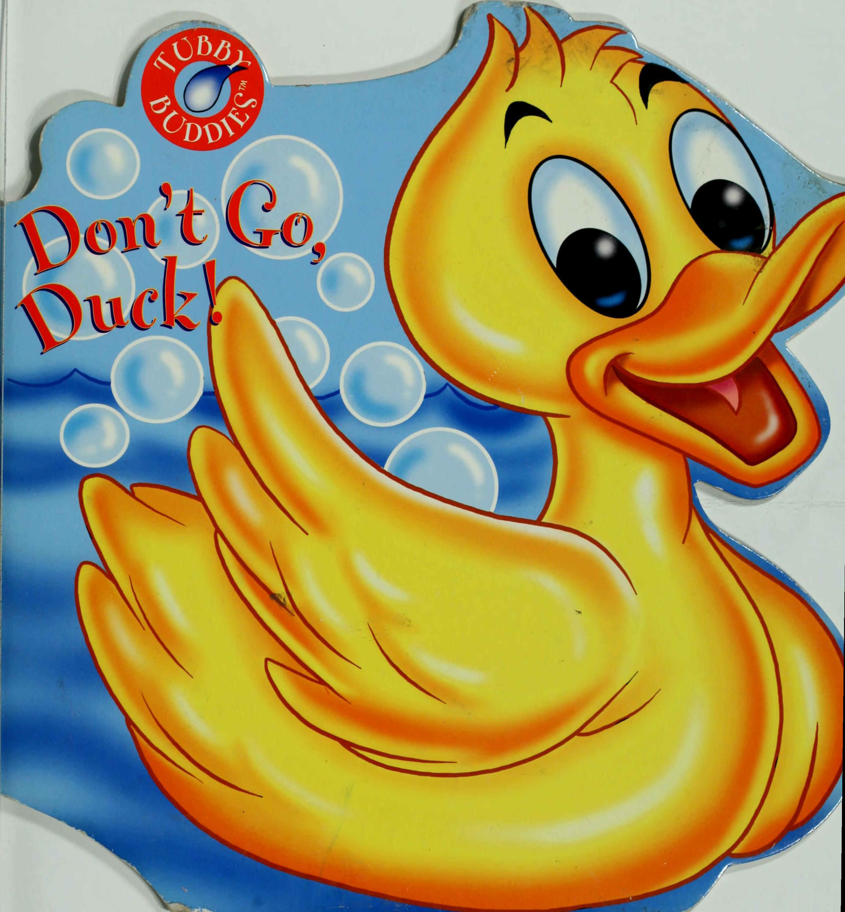 Don't Go, Duck (Tubby Buddies)
