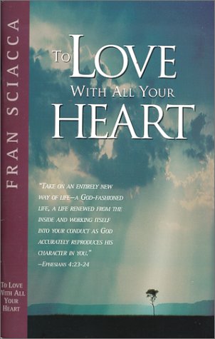 To Love with All Your Heart