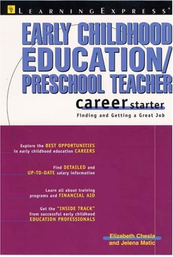 Early Childhood Education/Preschool Teacher Career Starter