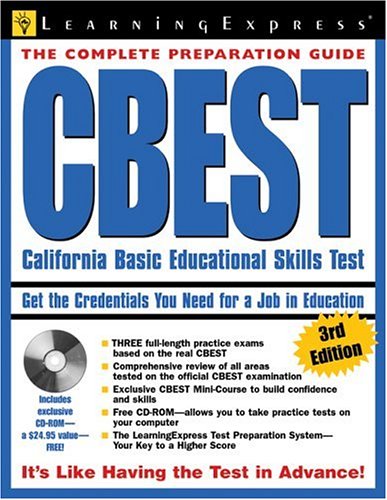 The Complete Preparation Guide: CBEST California Basic Educational Skills Test