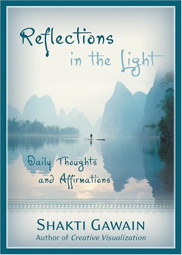 Reflections In The Light: Daily Thoughts And Affirmations