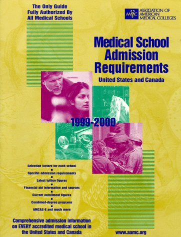 Medical School Admission Requirements 1999 2000