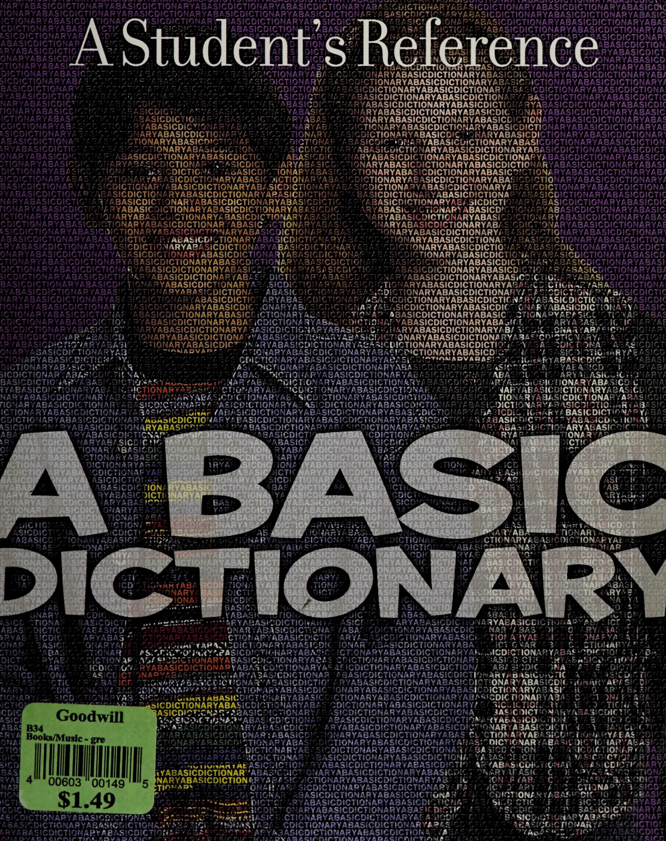 A Basic Dictionary:; A Students Reference