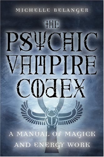 The Psychic Vampire Codex