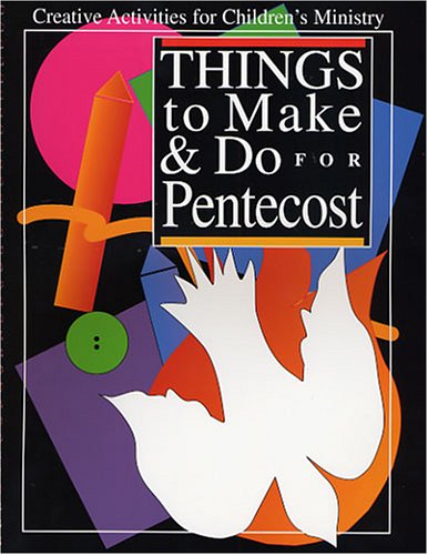 Things To Make & Do For Pentecost