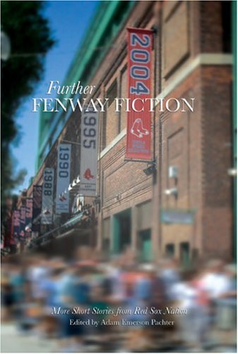 Further Fenway Fiction