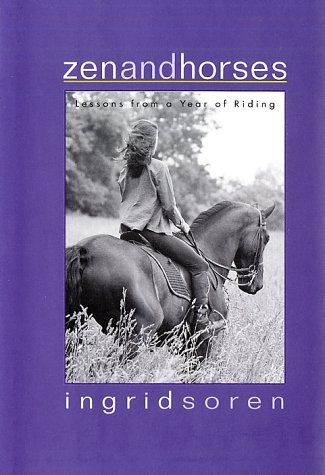 Zen And Horses: Lessons From A Year Of Riding