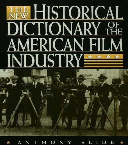 The new historical dictionary of the American film industry