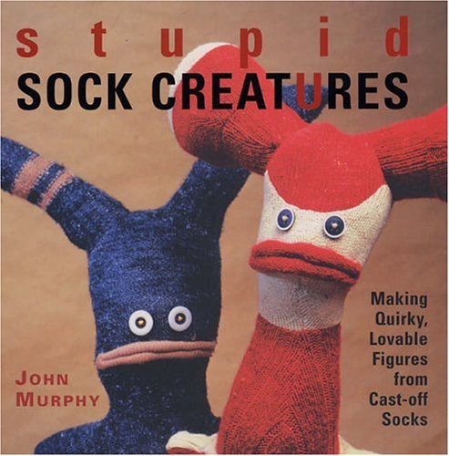 Stupid Sock Creatures
