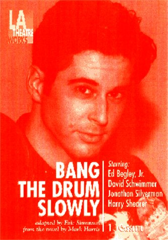 Bang The Drum Slowly