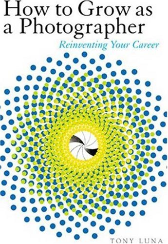 How To Grow As A Photographer: Reinventing Your Career
