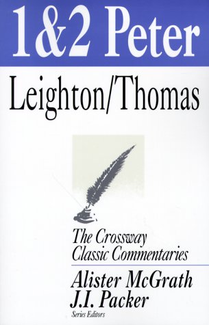 1 and 2 Peter Crossway Classic Commentaries