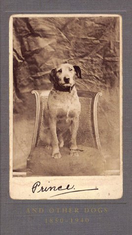 Prince and Other Dogs, 1850-1940
