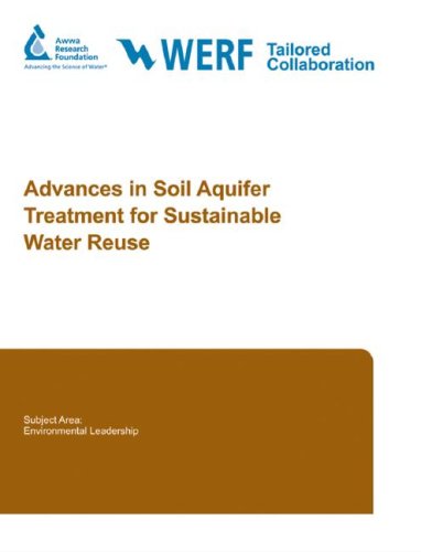Advances in Soil Aquifer Treatment Research for Sustainable Water Reuse Subject Area Environmental Leadership