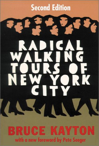 Radical Walking Tours Of New York City