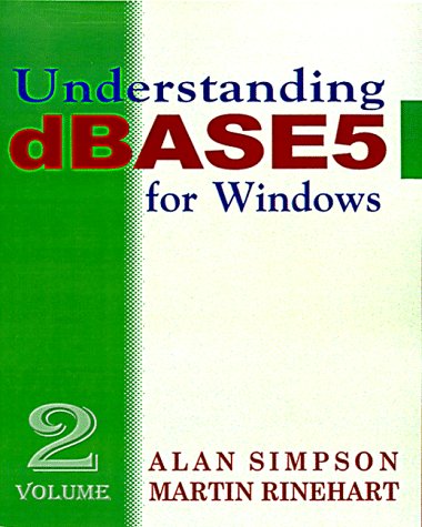 Understanding DBASE® 5 for Windows