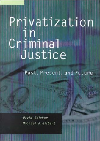 Privatization in Criminal Justice