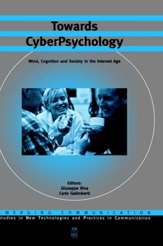 Towards Cyberpsychology Emerging Communication Studies in New Technologies and Practices in Communication 2