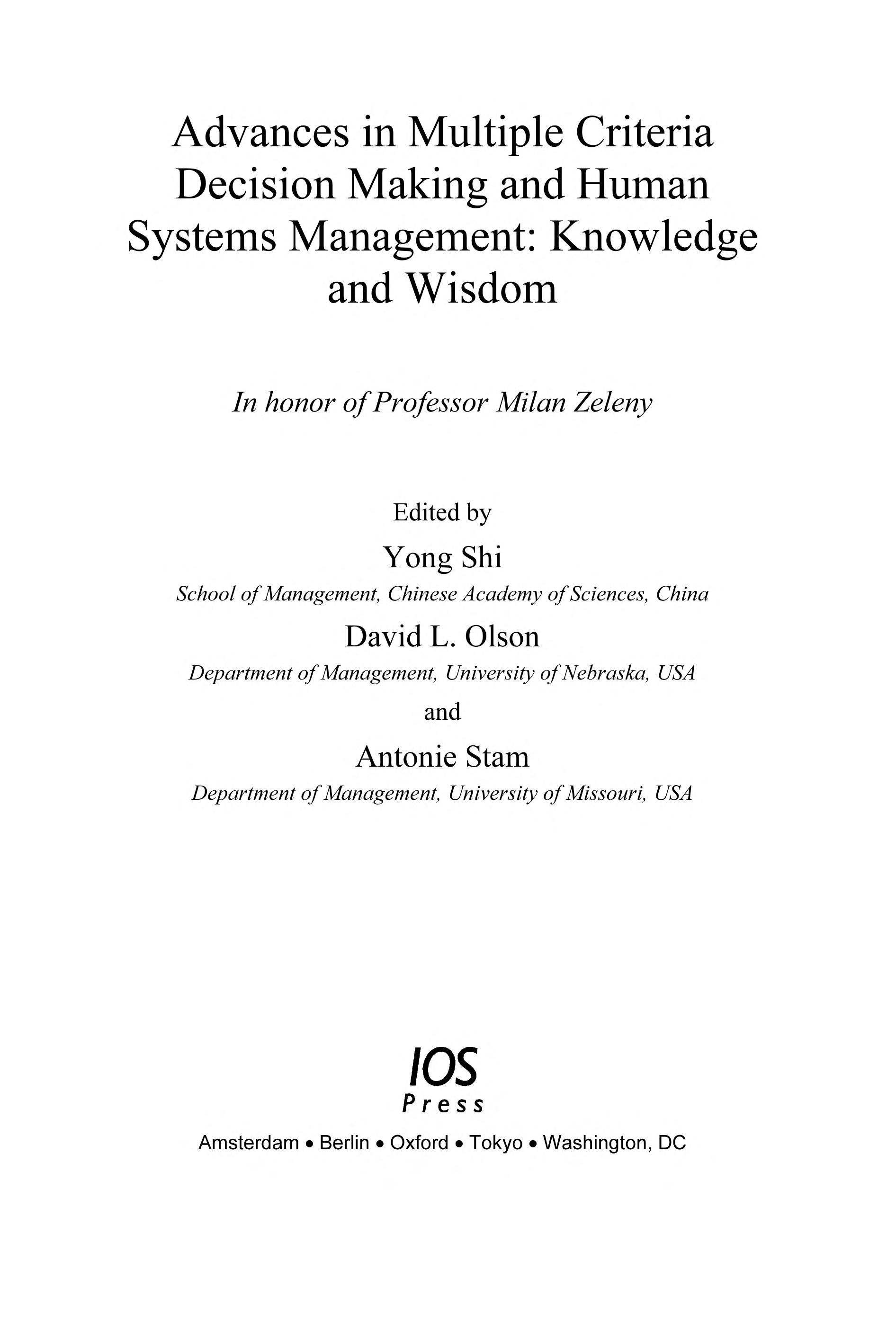 Advances In Multiple Criteria Decision Making And Human Systems Management: Knowledge And Wisdom