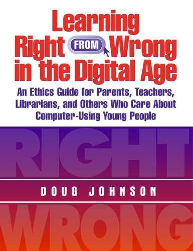 Learning Right from Wrong in the Digital Age