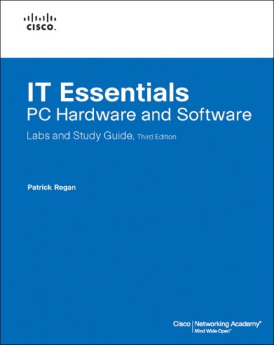 IT Essentials: PC Hardware And Software Labs And Study Guide
